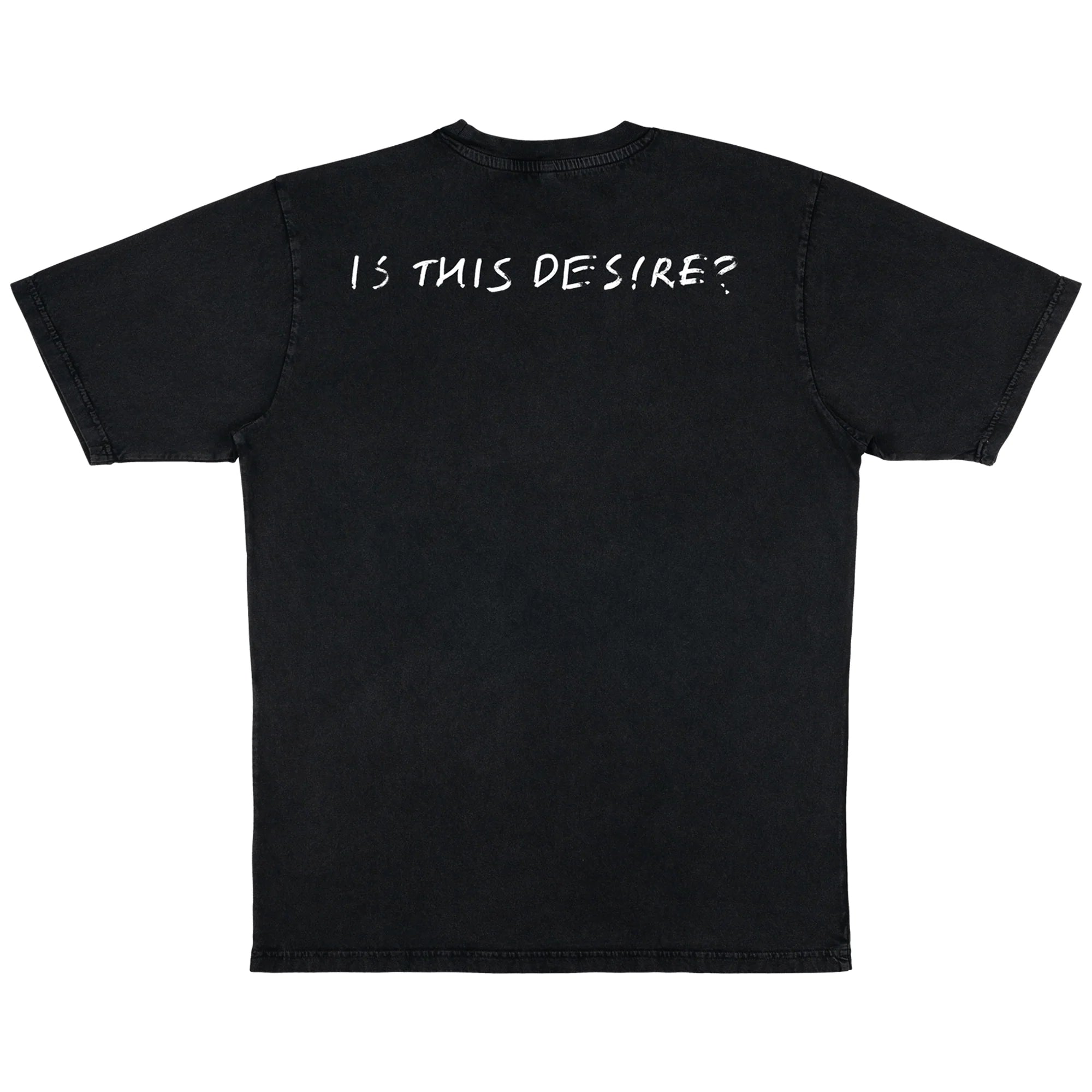 Is This Desire? Stonewash Black T-Shirt